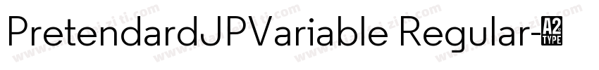 PretendardJPVariable Regular字体转换
